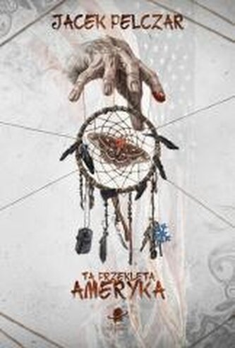 Ta przeklęta Ameryka Ta przeklęta Ameryka