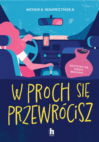 W proch się przewrócisz W proch się przewrócisz