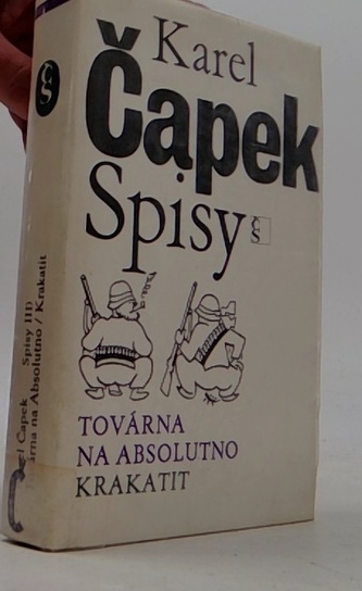 Spisy III) - Továrna na Absolutno / Krakatit