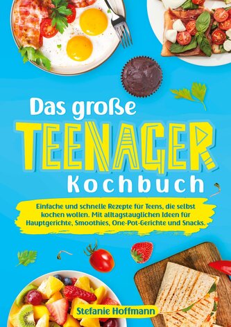 Das große Teenager Kochbuch