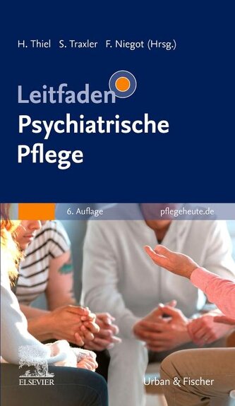 Leitfaden Psychiatrische Pflege Leitfaden Psychiatrische Pflege