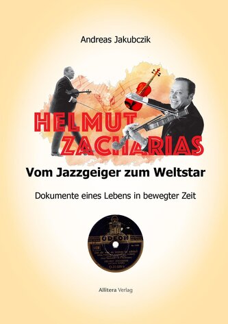 Helmut Zacharias: Vom Jazzgeiger zum Weltstar