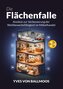 Die Flächenfalle