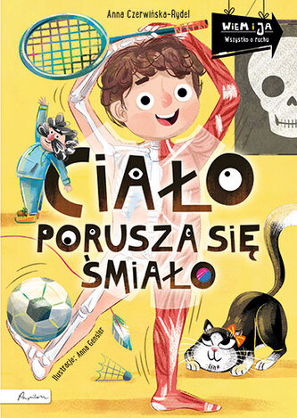 Wiem i ja. Ciało porusza się śmiało