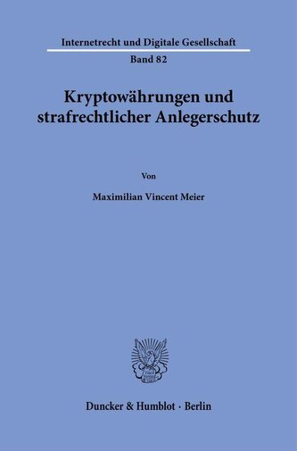 Kryptowährungen und strafrechtlicher Anlegerschutz Kryptowährungen und strafrechtlicher Anlegerschutz