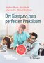 Der Kompass zum perfekten Praktikum