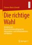 Die richtige Wahl