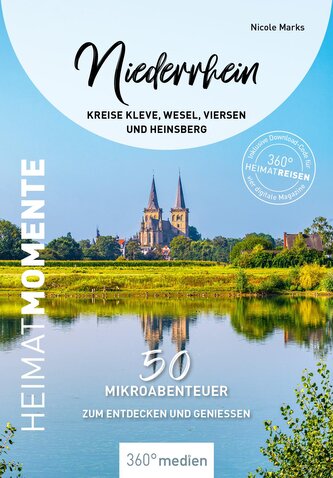 Niederrhein - Kreise Kleve, Wesel, Viersen und Heinsberg - HeimatMomente Niederrhein - Kreise Kleve, Wesel, Viersen und Heinsberg - HeimatMomente