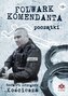 Folwark komendanta. Początki. Barwione brzegi