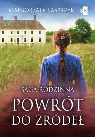 Powrót do źródeł Powrót do źródeł