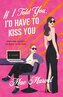 If I Told You, I'd Have to Kiss You