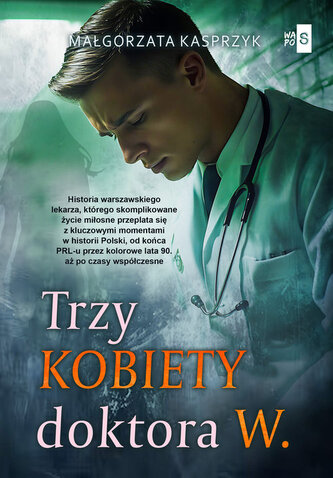 Trzy kobiety doktora W. Trzy kobiety doktora W.