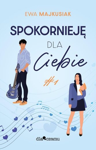 Spokornieję dla Ciebie Spokornieję dla Ciebie