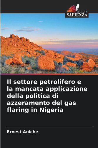 Il settore petrolifero e la mancata applicazione della politica di azzeramento del gas flaring in Nigeria