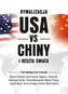 Rywalizacja USA vs Chiny a reszta świata