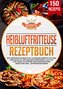 Heißluftfritteuse Rezepte