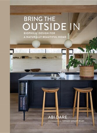 Bring the Outside In: Biophilic design for a naturally beautiful home Bring the Outside In: Biophilic design for a naturally beautiful home