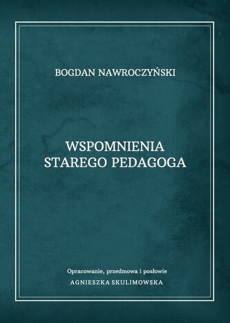 Wspomnienia starego pedagoga