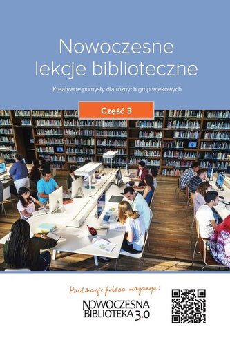 Nowoczesne lekcje biblioteczne Część 3