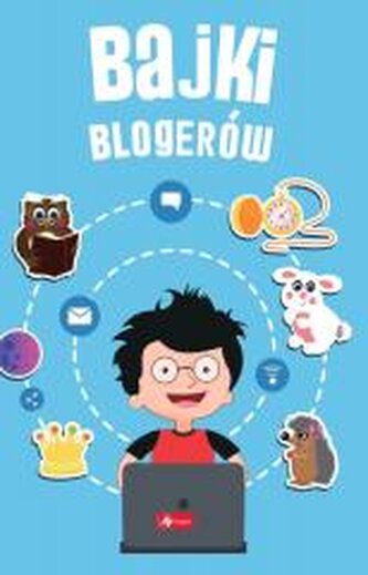 Bajki blogerów