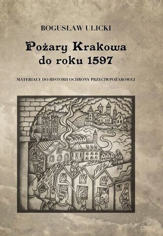 Pożary Krakowa do roku 1597