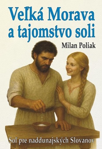 Veľká Morava a tajomstvo soli