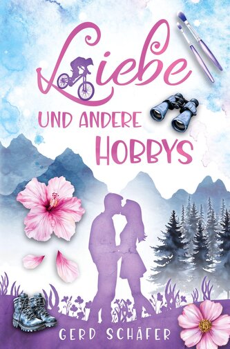 Liebe und andere Hobbys