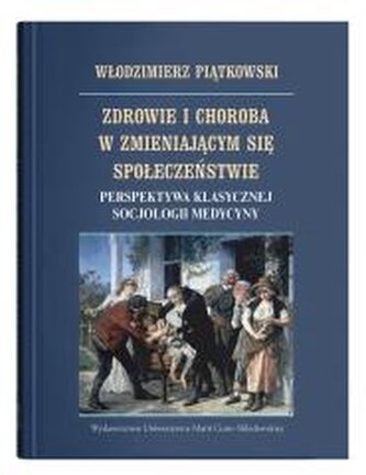 Zdrowie i choroba w zmieniającym się społ...