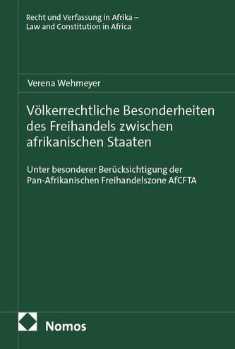 Völkerrechtliche Besonderheiten des Freihandels zwischen afrikanischen Staaten