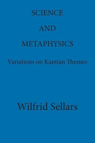 Science and Metaphysics: Variations on Kantian Themes