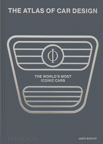 The Atlas of Car Design. The World's Most Iconic Cars