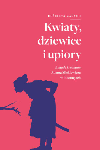 Kwiaty, dziewice i upiory.
