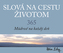 Slová na cestu životom. 365. Múdrosť na každý deň