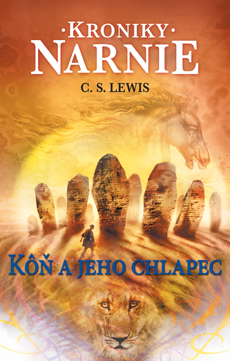 Kôň a jeho chlapec. Kroniky Narnie 3
