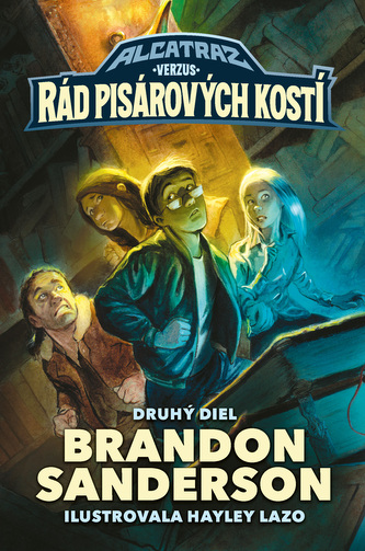 Alcatraz verzus Rád Pisárových kostí (Alcatraz verzus diabolskí knihovníci 2) Alcatraz verzus Rád Pisárových kostí (Alcatraz verzus diabolskí knihovníci 2)