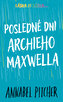 Posledné dni Archieho Maxwella