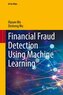 Financial Fraud Detection Using Machine Learning