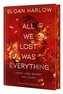 All We Lost Was Everything - Deine Liebe brennt wie Feuer
