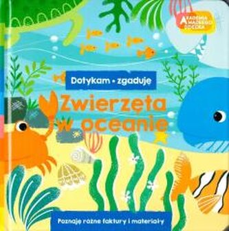 Akademia Mądrego Dziecka. Dotykam, zgaduję