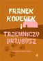 Franek Koperek i tajemniczy przybysz
