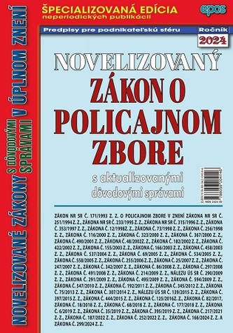 Novelizovaný zákon o Policajnom zbore s aktualizovanými dôvodovými správami v úplnom znení (NZ 24/20 Novelizovaný zákon o Policajnom zbore s aktualizovanými dôvodovými správami v úplnom znení (NZ 24/20