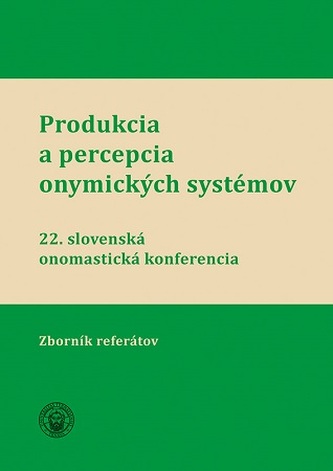 Produkcia a percepcia onymických systémov