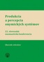 Produkcia a percepcia onymických systémov