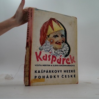 Kašpárek: Kašpárkovy hezké pohádky české