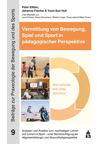 Vermittlung von Bewegung, Spiel und Sport in pädagogischer Perspektive