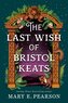 The Last Wish of Bristol Keats