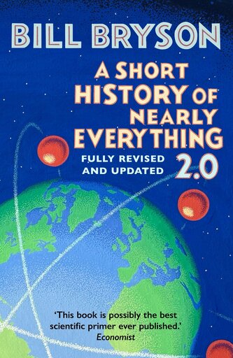 A Short History of Nearly Everything 2.0