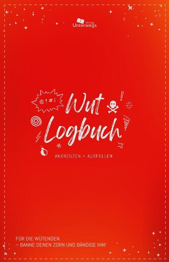 Unterwegs Wut-Logbuch Unterwegs Wut-Logbuch