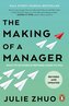 The Making of a Manager