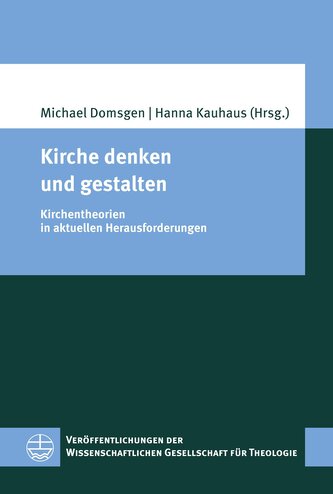 Kirche denken und gestalten Kirche denken und gestalten